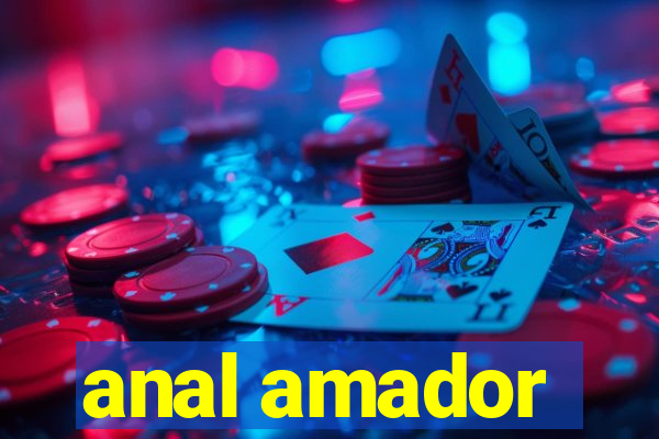 anal amador